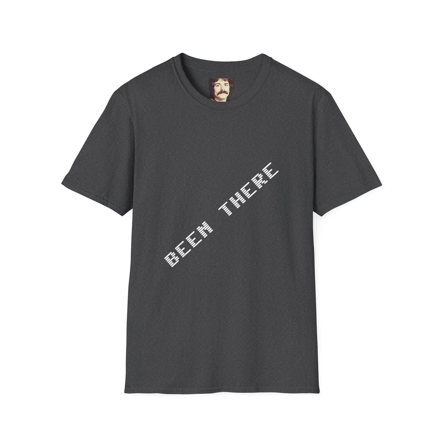 "Been There , Done That" T-Shirt