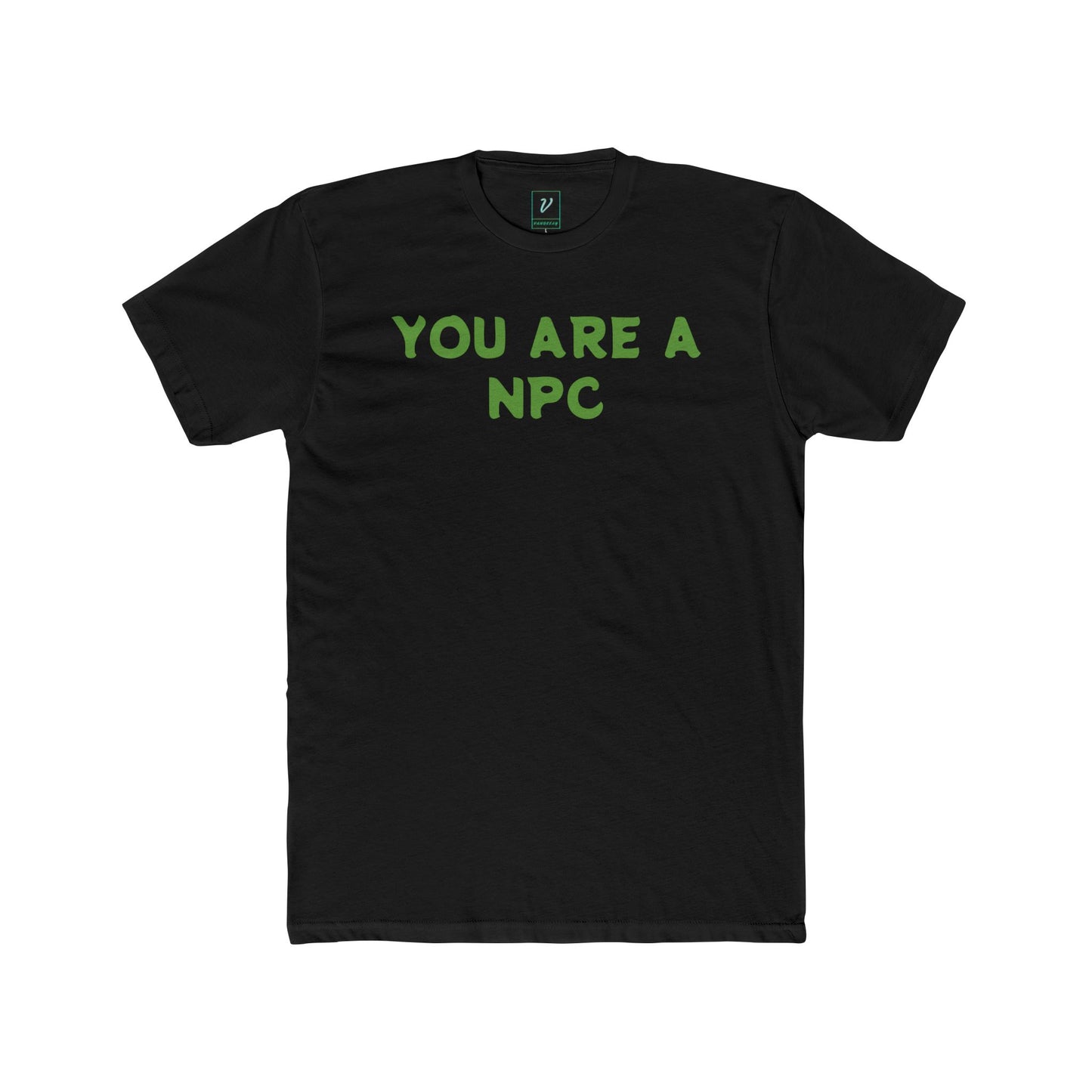 'You Are a NPC' Vandelay Xclusive Budget Tee